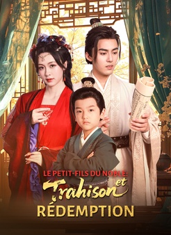 Le Petit-fils du Noble: Trahison et Rédemption