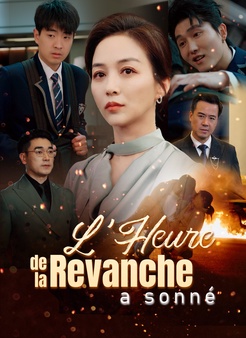 L’Heure de la Revanche a sonné