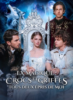 [Doublé]EX MAGIQUE : CROCS et GRIFFES, tous deux épris de MOI