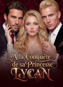 À la Conquête de sa Princesse Lycan