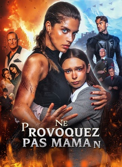 [Doublé]Ne provoquez pas Maman