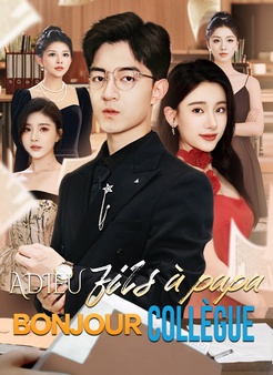 [Doublé]Adieu fils à papa, bonjour collègue