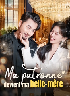 [Doublé]Ma patronne devient ma belle-mère