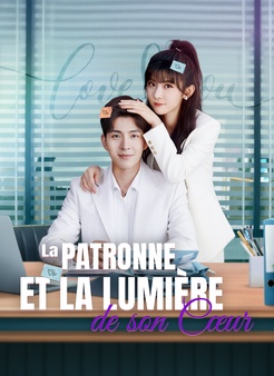 [Doublé]La Patronne et la Lumière de son Cœur